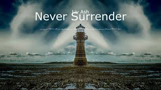 Never Surrender | Liv Ash Resimi