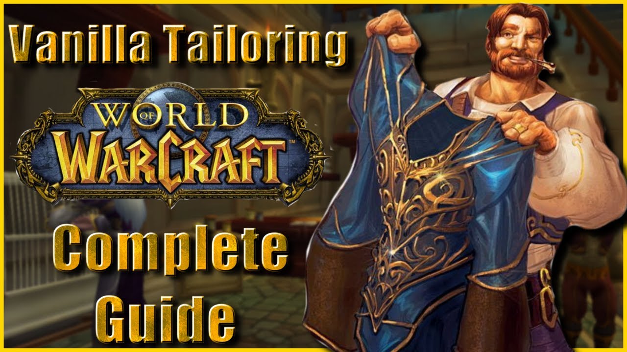 Complete Vanilla Tailoring Guide : In Depth, Fast & Cheap Leveling +  MORE!!! - YouTube