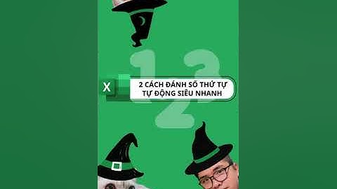 Excel | 2 cách ĐÁNH SỐ THỨ TỰ TỰ ĐỘNG SIÊU NHANH trong EXCEL #shorts #excel #exceltips #Chấu