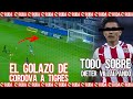 El Golazo de Córdova a Tigres, Los CUATRO que se van de Chivas por Escándalo, Resumen J16, Cruda