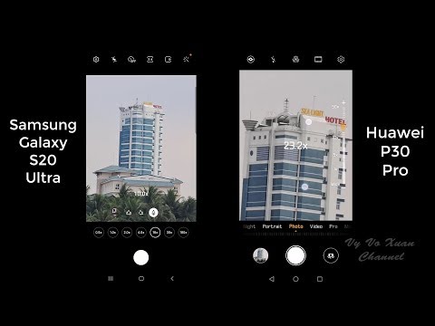 Samsung Galaxy S20 Ultra vs Huawei P30 Pro camera comparison