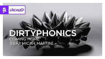 Dirtyphonics - Coming Home (feat. Micah Martin) [Monstercat Release]