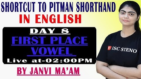 DAY 8 | VOWEL | FIRST PLACE |  COMPLETE PITMAN SHORTHAND | BY JANVI MA