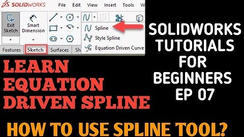 SPLINE TOOL IN SOLIDWORKS | EQUATION DRIVEN SPLINE | SOLIDWORKS TUTORIAL EP 07