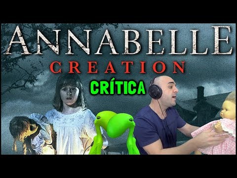 ANNABELLE 2: A CRIAÇÃO DO MAL (Annabelle: Creation, 2017) - Crítica