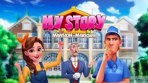 My Story Mansion Makeover. Part 1. Gameplay Walkthrough (iOS,Android) #mystorymansionmakeover