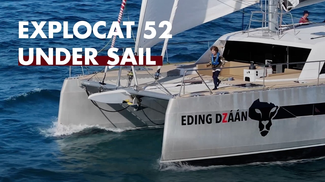 ⁣Explocat 52 Under Sail | Family Cruising, Space and Performance at Sea