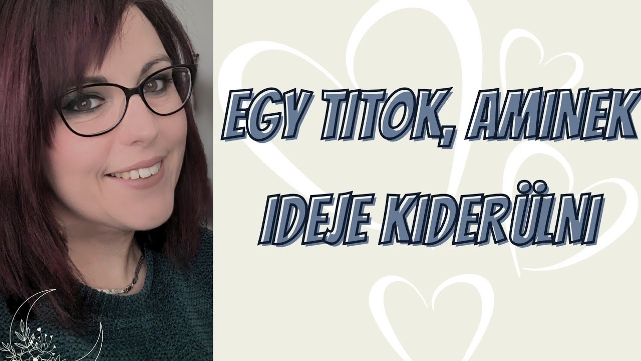 💚💫EGY TITOK, AMINEK IDEJE KIDERÜLNI RÓLA💚💫🌙Szerelmi Hold Tarot🌙