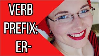 Learn German | er- | untrennbare Verben - inseparable prefixes || Deutsch FΓΌr Euch 99-3