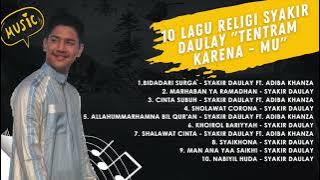 10 Lagu Religi Syakir Daulay Tentram Karena Mu