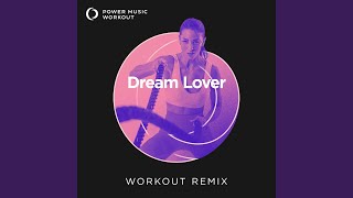 Dream Lover (Workout Remix 130 BPM)