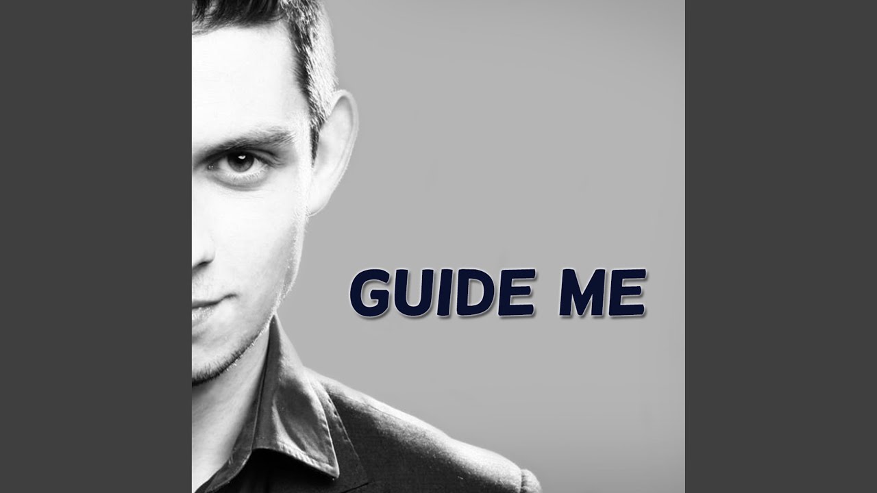 Guide Me adlı videoyu YouTube'da izle Guide Me adlı videoyu YouTube'da izle