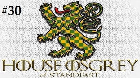 Crusader Kings 2: Game of thrones mod- Osgrey #30