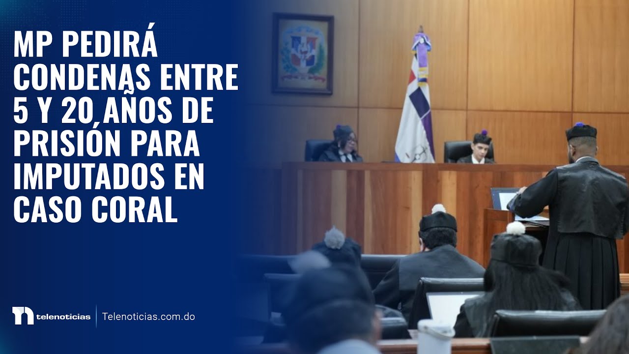 MP pedirá condenas entre 5 y 20 años de prisión para imputados en caso Coral