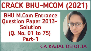 BHU M.com Entrance Question Paper And Answer of 2013 | M.com Entrance Exam 2021 | BHU#14 | Part-1 |
