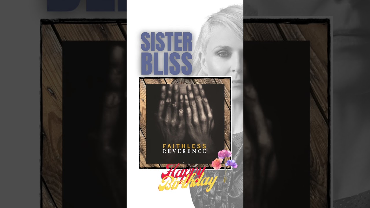 Sister Bliss | Happy 😃 Birthday 💐