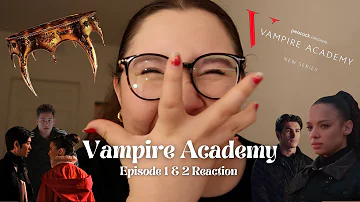 vampire academy episodes 1 & 2 reaction
