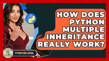 How Does Python Multiple Inheritance Really Work? - Python Code School