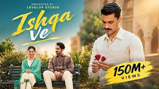 Ishqa Ve ❤️ | Zeeshan Ali | Yuvraj Tung & Seerat Mast | Punjabi Love Song | LEVELUP Studio Z