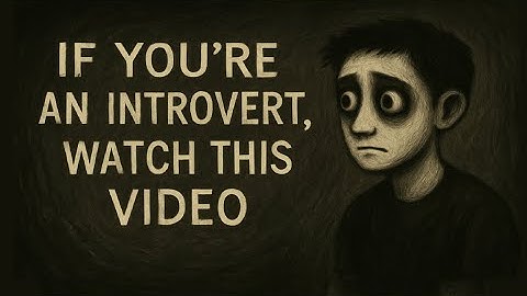 If You’re an Introvert, Watch This Video | A guide to Staying Prepared