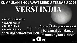 Sholawat Versi India Paling Merdu \u0026 Menenangkan Hati | Bimaulidil Hadi – Yammim Nahwal Madinah