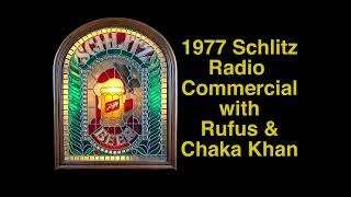 1977 Schlitz Beer Radio Commercial with Rufus & Chaka Khan