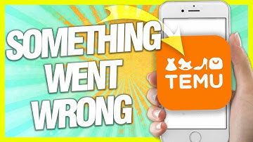 Fix And Solve Temu Something Went Wrong ( Easy Solution )
