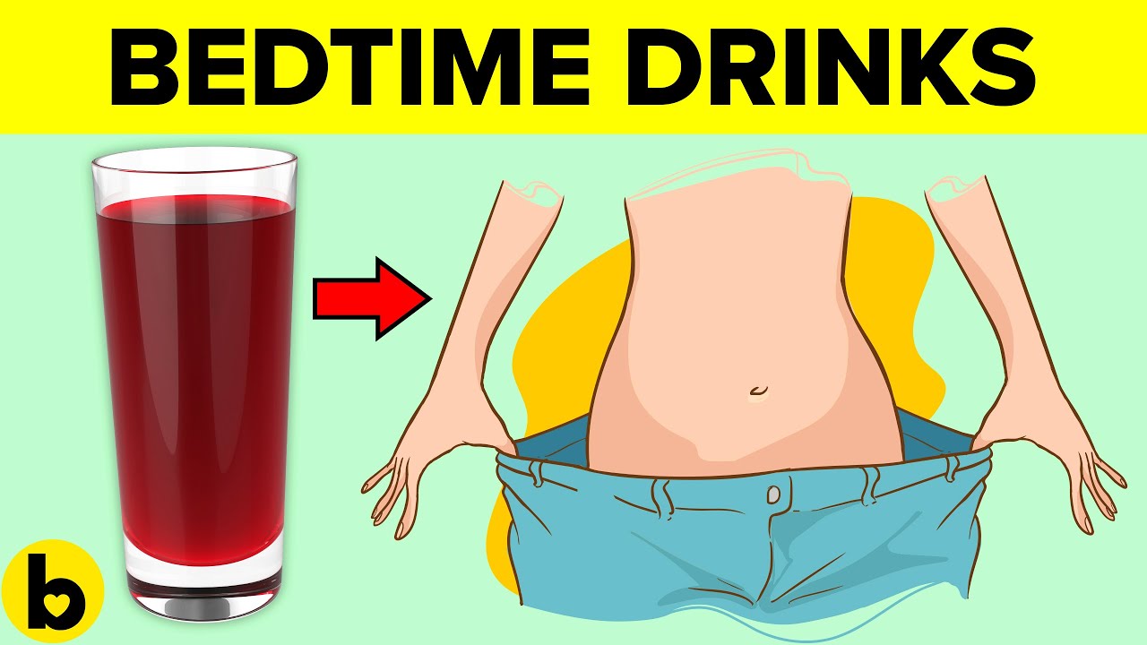 5 Bedtime Drinks That Can Help You Lose Weight - Youtube