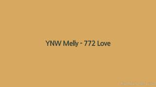 YNW Melly - 772 Love