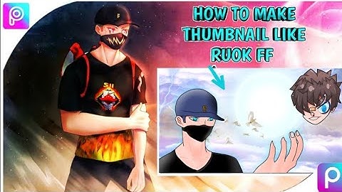 Tutorial Perfect Thumbnail Like Ruok FF & White 444 | Free Fire | How To Make Thumbnail Like Ruok FF