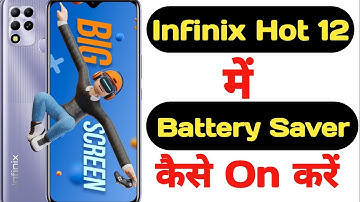 How to on battery saver in Infinix Hot 12 || Infinix Hot 12 me battery saver kaise on kare ||