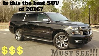 2016 Chevrolet Suburban LTZ 4WD Indepth review | Is it the Best Family SUV??