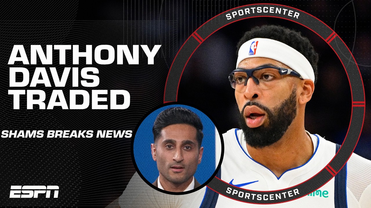 Anthony Davis TRADED to Wizards & Jared McCain TRADED to Thunder 🚨 Shams breaks news | SportsCenter