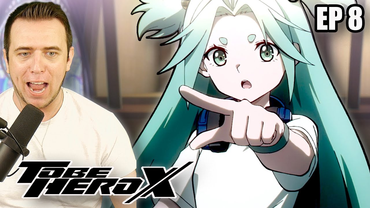THE CYAN GIRL IS LUCKY! | To Be Hero X Episode 8 REACTION - YouTube