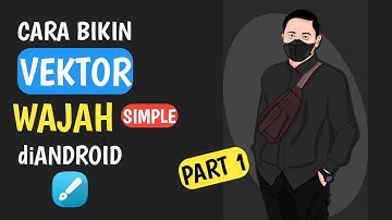 TUTORIAL CARA MEMBUAT VECTOR WAJAH DIANDROID PART 1 | INFINITE DESIGN
