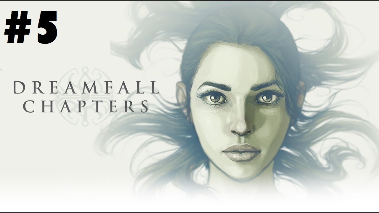 dreamfall chapters 5