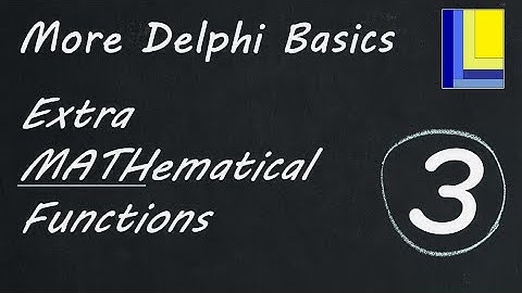 More Delphi Basics | Part 3 | Extra MATHematical functions UPDATED