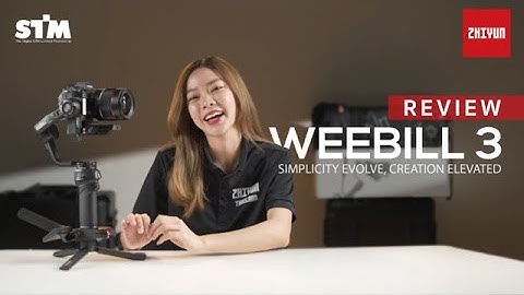 รีวิว Zhiyun Weebill 3