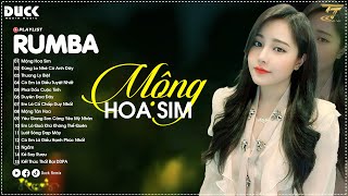 MỘNG HOA SIM - THƯƠNG LY BIỆT | SIÊU PHẨM RUMBA HAY NHẤT 2024 | NGÂN NGÂN COVER CỰC HÓT