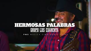 Grupo Los Cuarenta - Hermosas Palabras