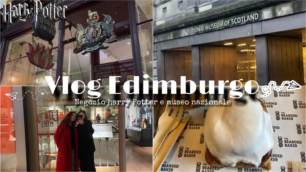 Vlog Edimburgo❤️(Museo Nazionale e Negozio Harry Potter)