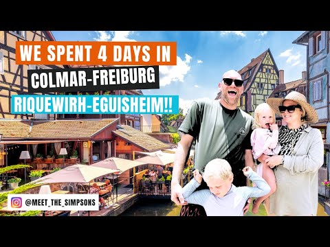 We spent 4 x days exploring Colmar - Freiburg - Riquewirh - Eguisheim!!!! (France & Germany)