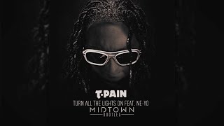 T-Pain ft Ne-Yo - Turn All The Lights On (MIDTOWN JACK Bootleg)