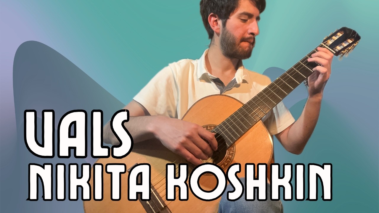 Vals - Nikita Koshkin.