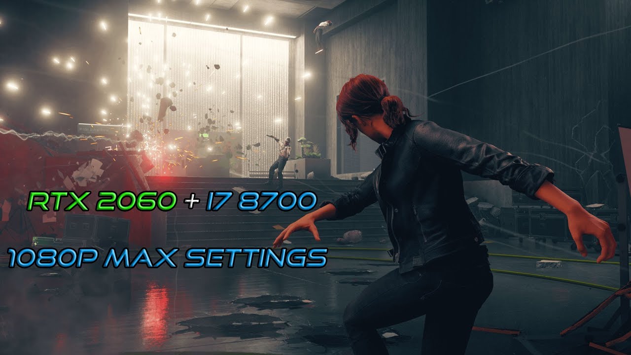 Control Ultra Settings FPS Test | RTX 2060 | i7 8700