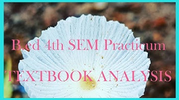 B.ed . 4Sem Practicum.TEXTBOOK ANALYSIS