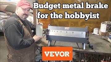 Budget metal brake for the hobbyist from Vevor.