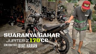 🔴CEK SOUND JUPITER Z BORE UP 170 CC HARIAN #jupiterz