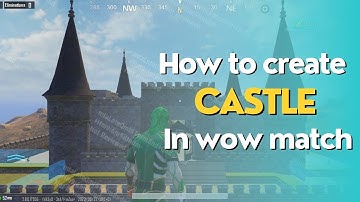 How to Create Castle in wow match | wow tutorial video | Pubgmobile