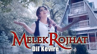 MELEK ROJHAT - DIL KEVIRÊ [ Video] Resimi